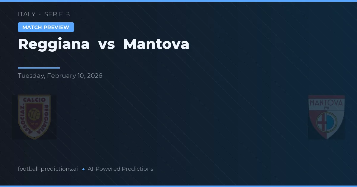 Reggiana vs Mantova — matchtips och förhandstitt