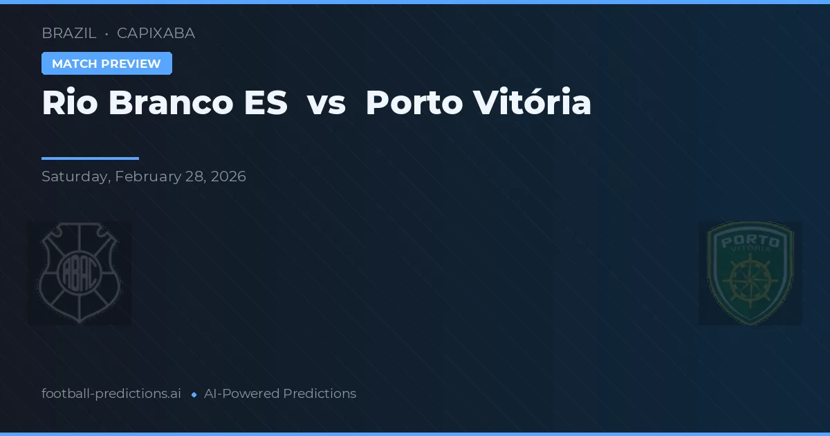 Rio Branco ES vs Porto Vitória — matchtips och förhandstitt