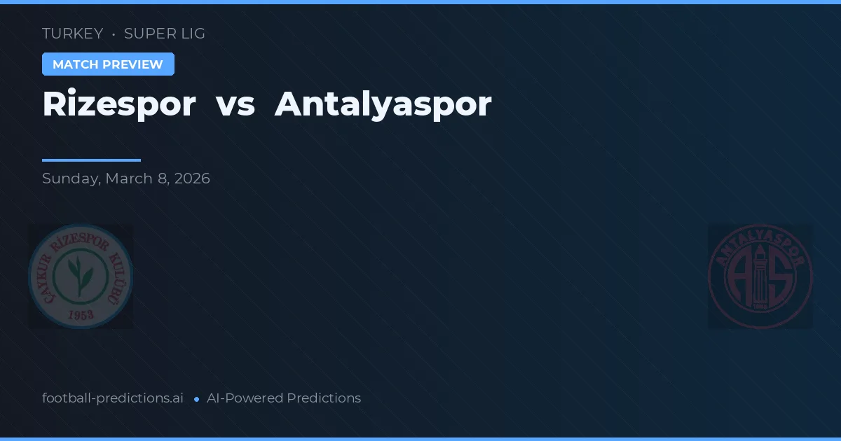 Rizespor vs Antalyaspor — matchtips och förhandstitt