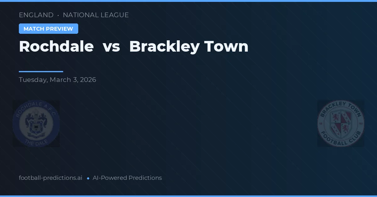 Rochdale vs Brackley Town — matchtips och förhandstitt