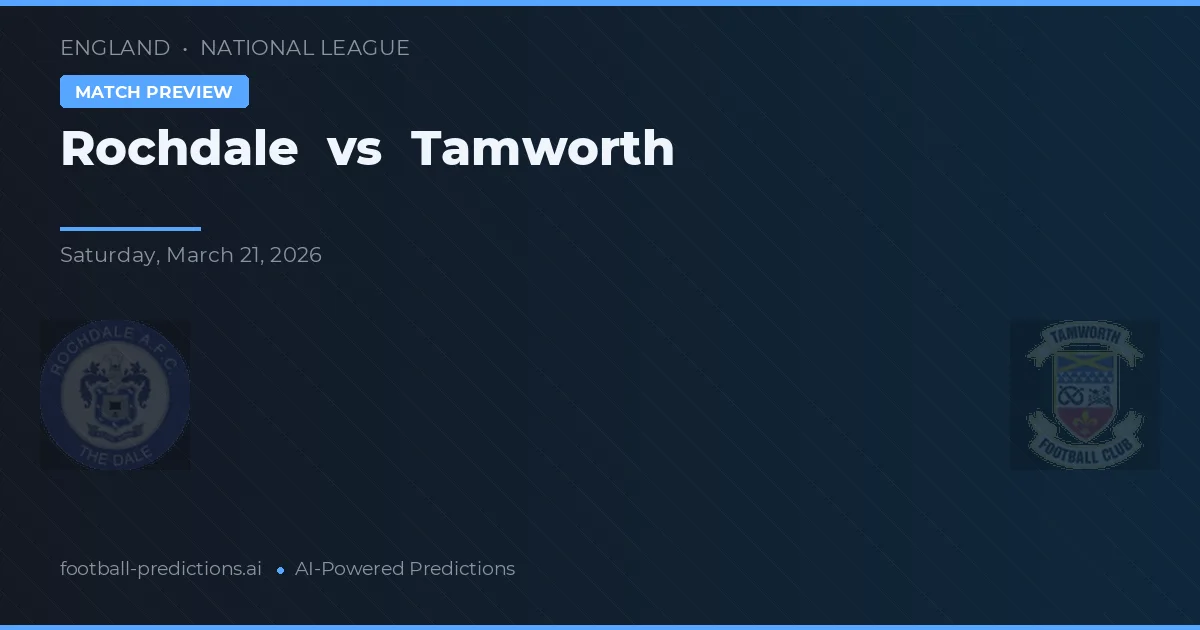 Rochdale vs Tamworth — matchtips och förhandstitt