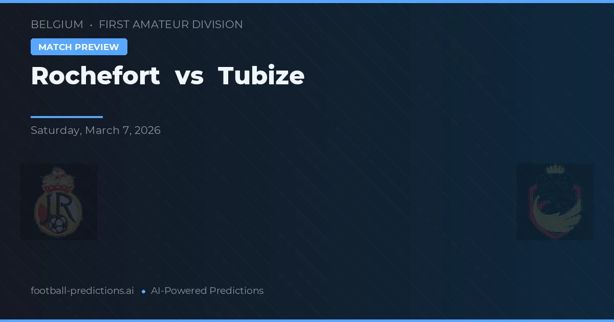 Rochefort vs Tubize — matchtips och förhandstitt