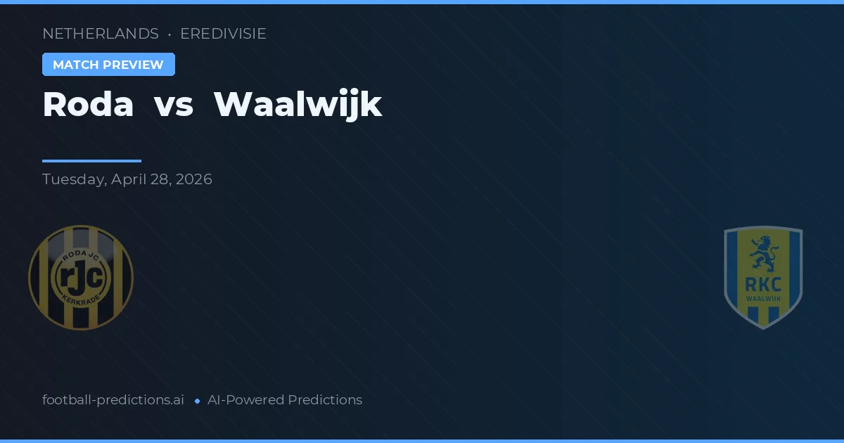 Roda JC vs Waalwijk — matchtips och förhandstitt