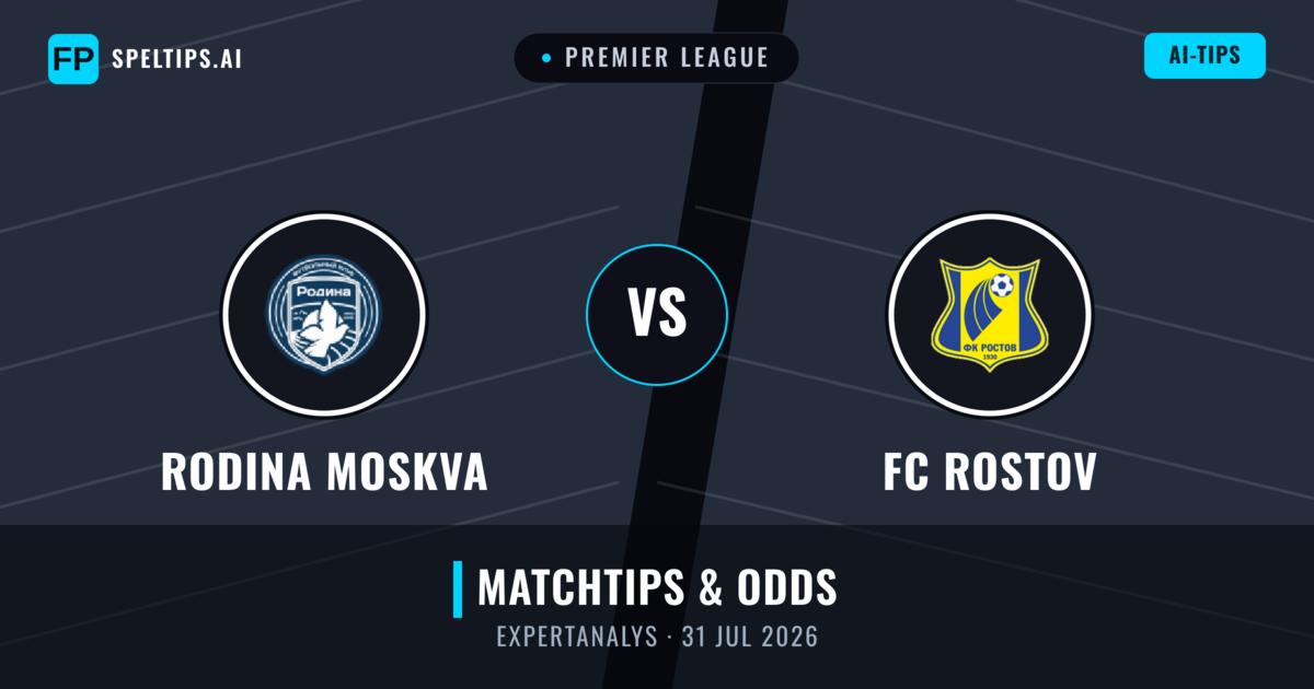 Rodina Moskva vs FC Rostov — matchtips och förhandstitt