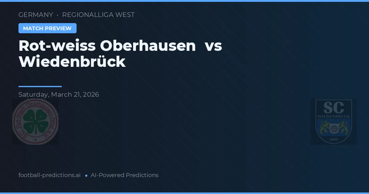 Rot-weiss Oberhausen vs Wiedenbrück — matchtips och förhandstitt
