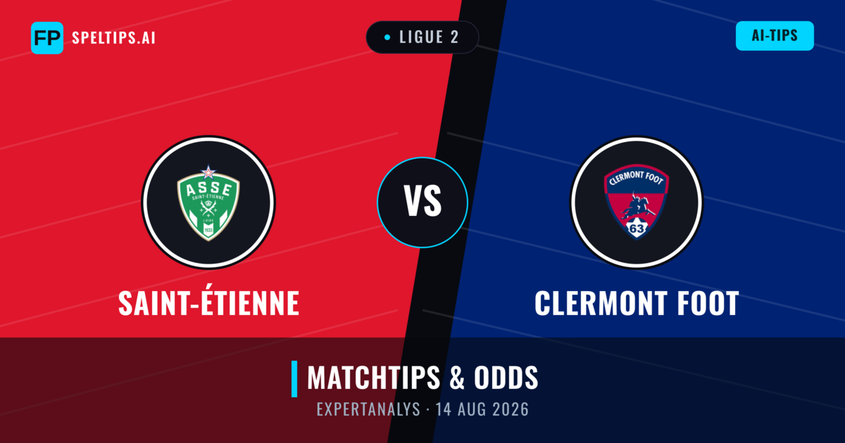 Saint-Étienne vs Clermont Foot — matchtips och förhandstitt
