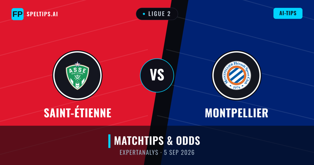 Saint-Étienne vs Montpellier — matchtips och förhandstitt
