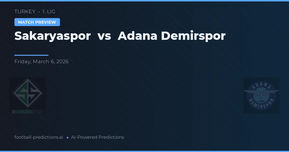 Sakaryaspor vs Adana Demirspor — matchtips och förhandstitt