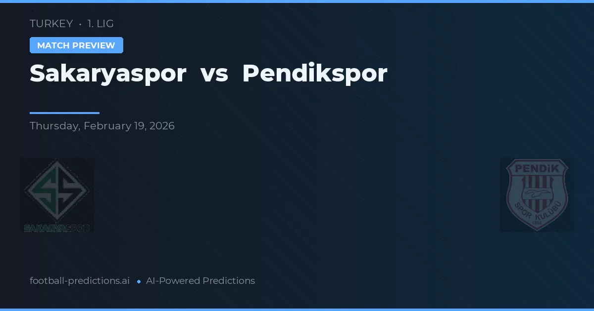 Sakaryaspor vs Pendikspor — matchtips och förhandstitt