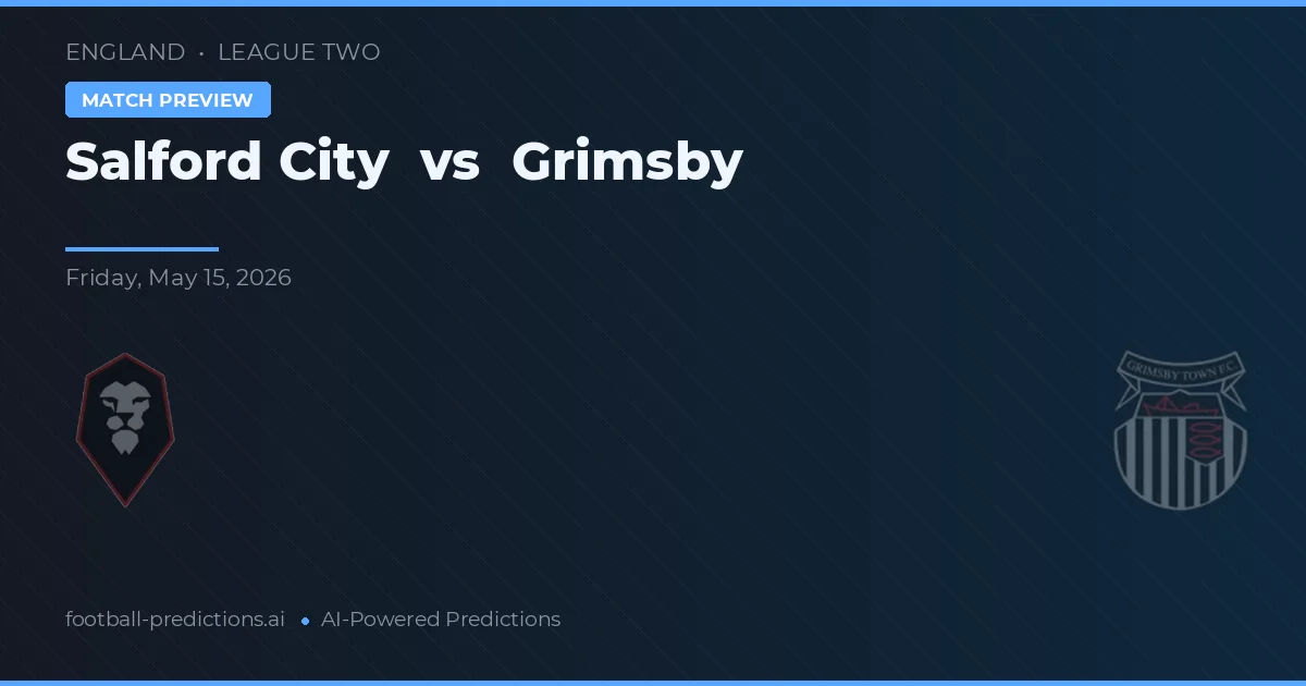 Salford City vs Grimsby — matchtips och förhandstitt