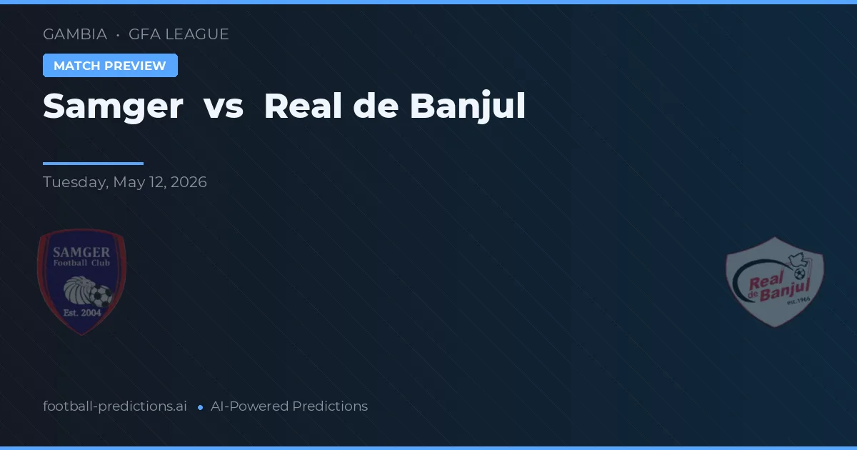 Samger vs Real de Banjul — matchtips och förhandstitt