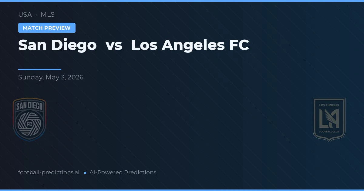 San Diego vs Los Angeles FC — matchtips och förhandstitt