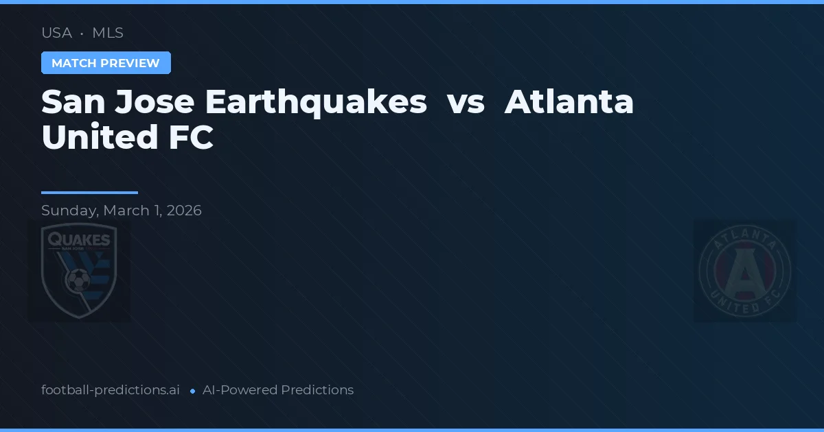 San Jose Earthquakes vs Atlanta United FC — matchtips och förhandstitt