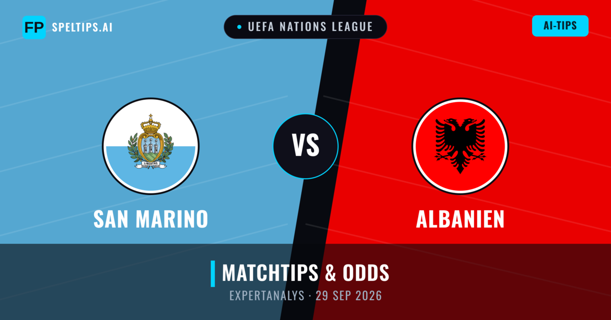 San Marino vs Albanien — matchtips och förhandstitt
