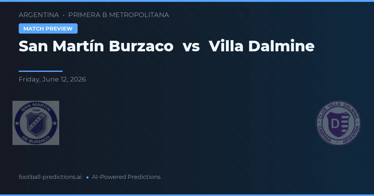 San Martín Burzaco vs Villa Dálmine — matchtips och förhandstitt