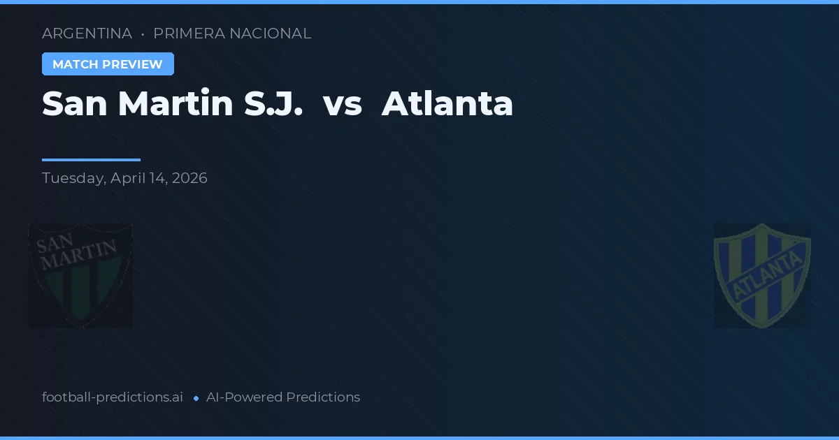 San Martín SJ vs Atlanta — matchtips och förhandstitt