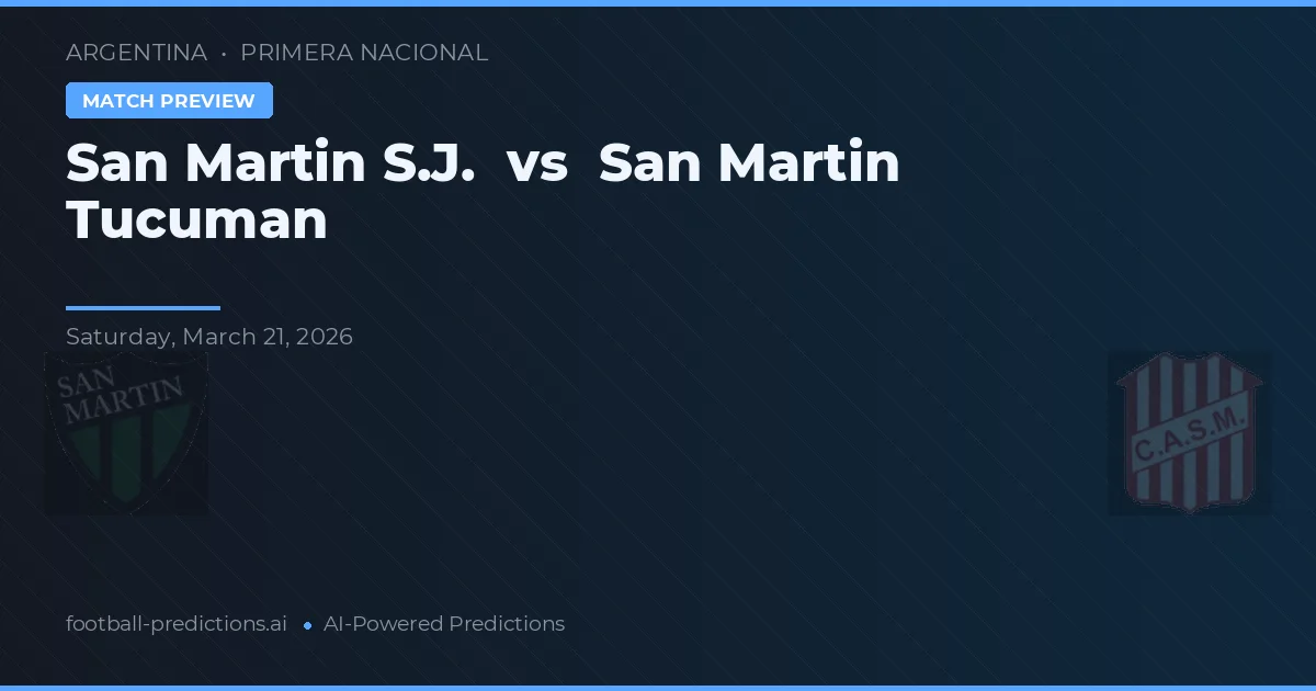 San Martín SJ vs San Martín Tucumán — matchtips och förhandstitt