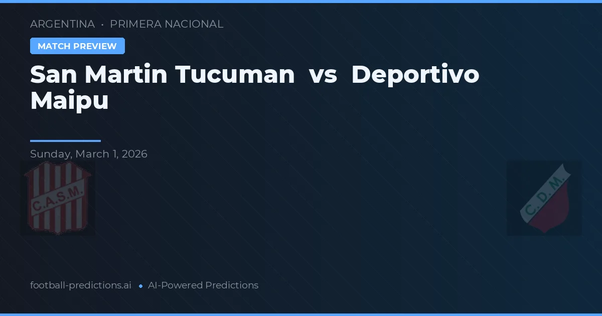 San Martín Tucumán vs Deportivo Maipu — matchtips och förhandstitt