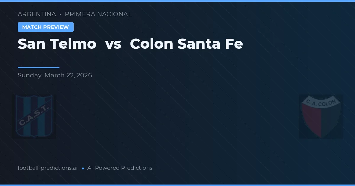 San Telmo vs Colón Santa Fe — matchtips och förhandstitt