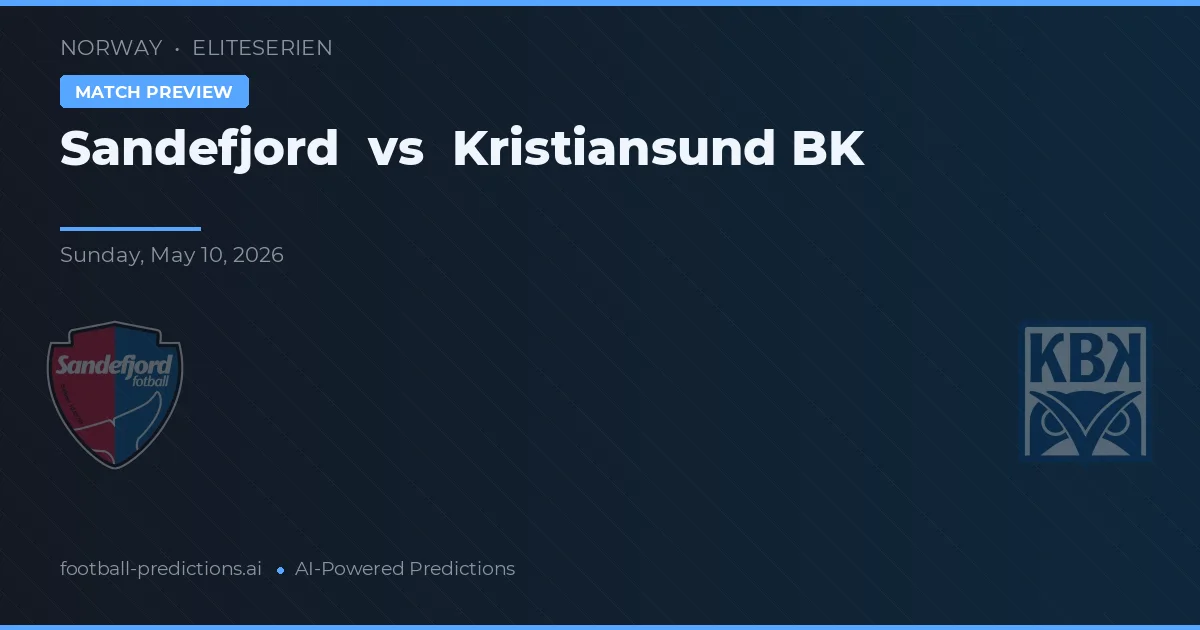 Sandefjord vs Kristiansund BK — matchtips och förhandstitt