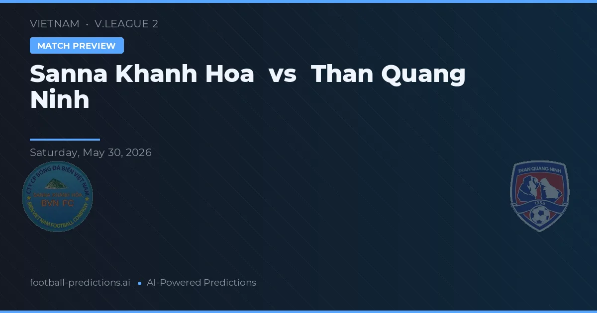 Sanna Khánh Hòa vs Than Quảng Ninh — matchtips och förhandstitt
