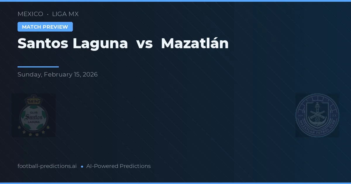 Santos Laguna vs Mazatlán — matchtips och förhandstitt
