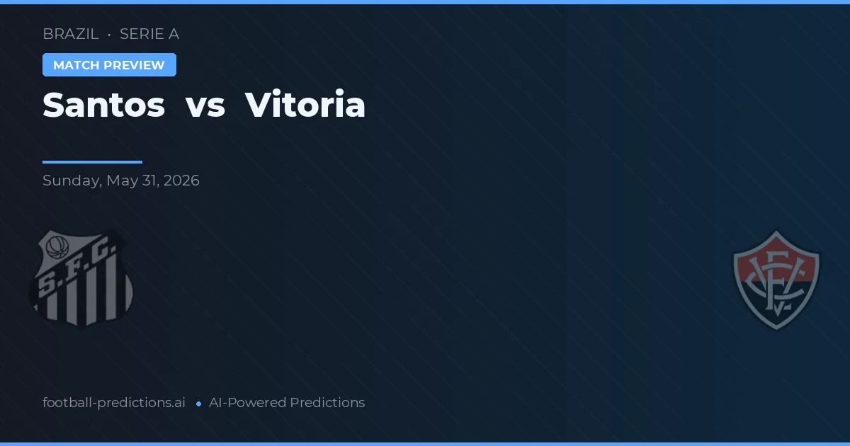 Santos vs Vitoria — matchtips och förhandstitt