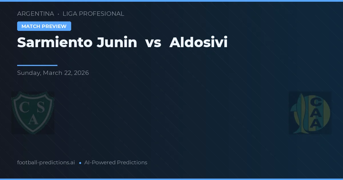 Sarmiento Junín vs Aldosivi — matchtips och förhandstitt
