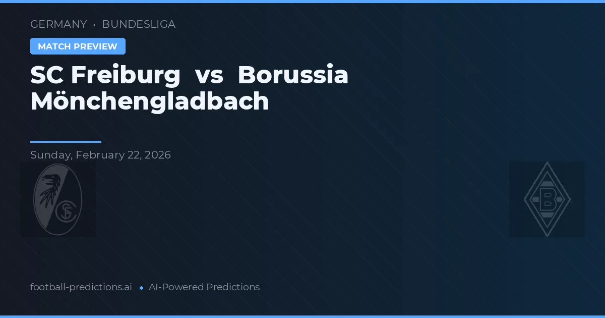 SC Freiburg vs Borussia Mönchengladbach — matchtips och förhandstitt