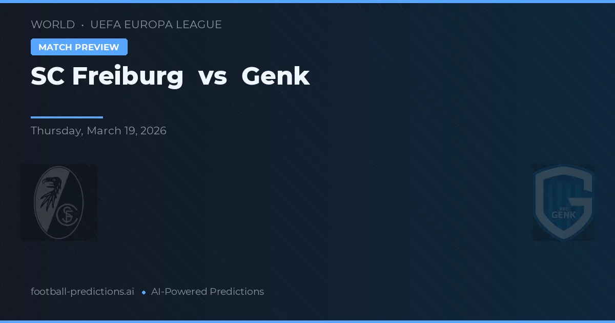 SC Freiburg vs Genk — matchtips och förhandstitt