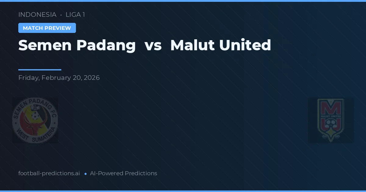 Semen Padang vs Malut United — matchtips och förhandstitt