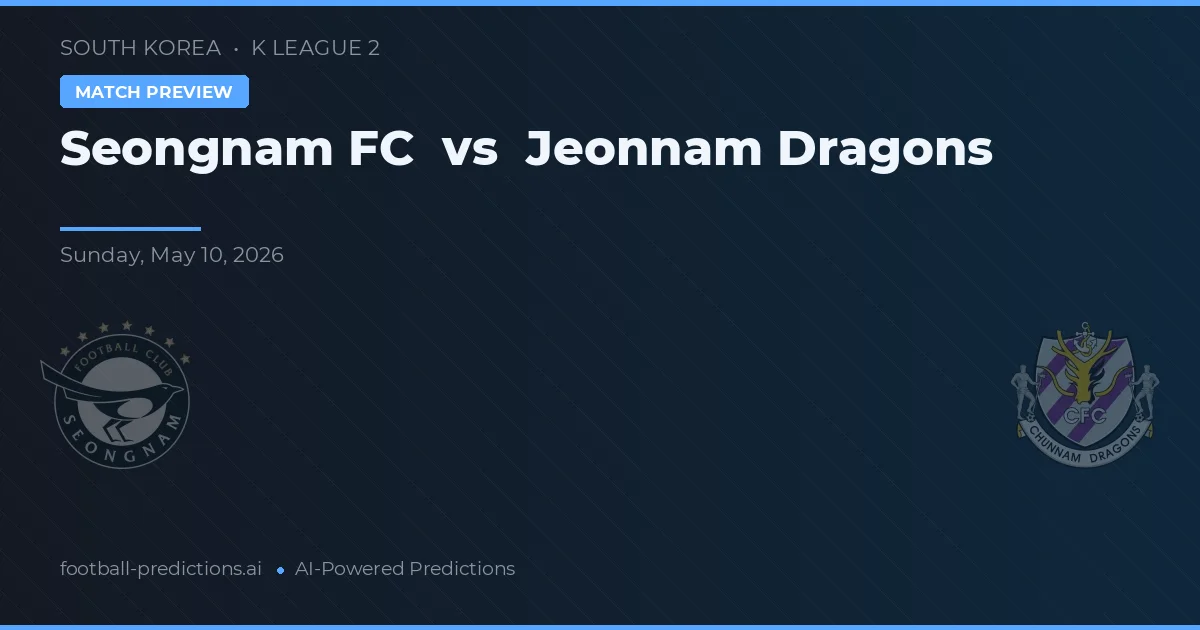 Seongnam vs Jeonnam Dragons — matchtips och förhandstitt