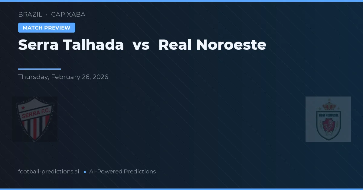 Serra Talhada vs Real Noroeste — matchtips och förhandstitt