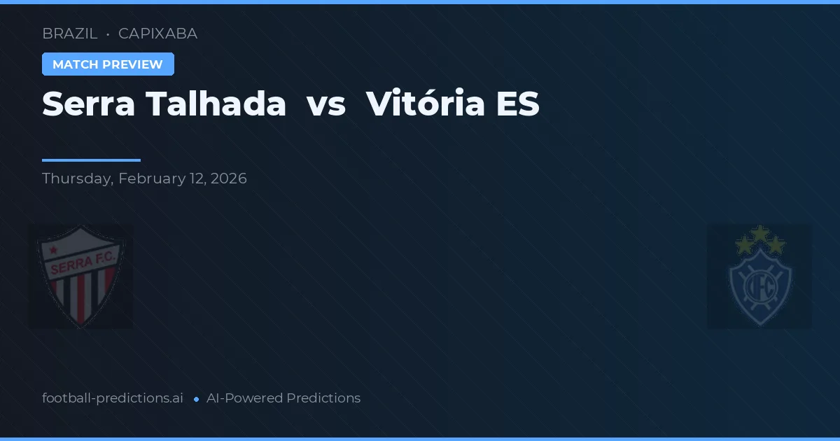 Serra Talhada vs Vitória ES — matchtips och förhandstitt