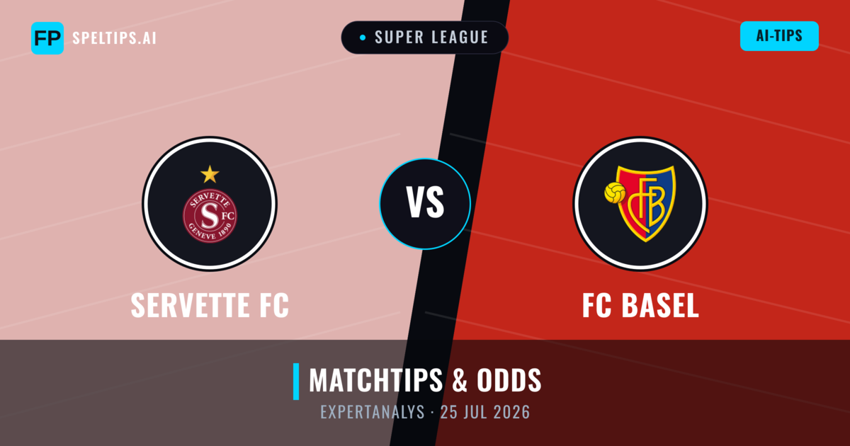 Servette FC vs FC Basel — matchtips och förhandstitt
