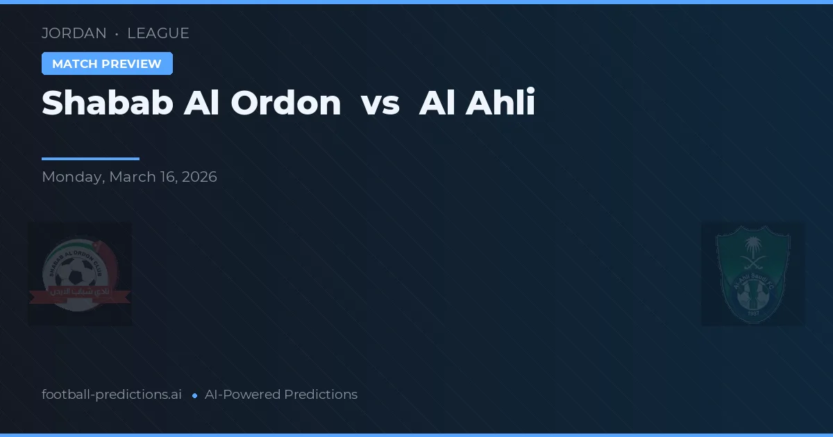 Shabab Al Ordon vs Al Ahli — matchtips och förhandstitt