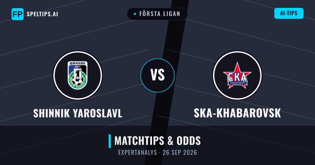 Shinnik Yaroslavl vs Ska-khabarovsk — matchtips och förhandstitt