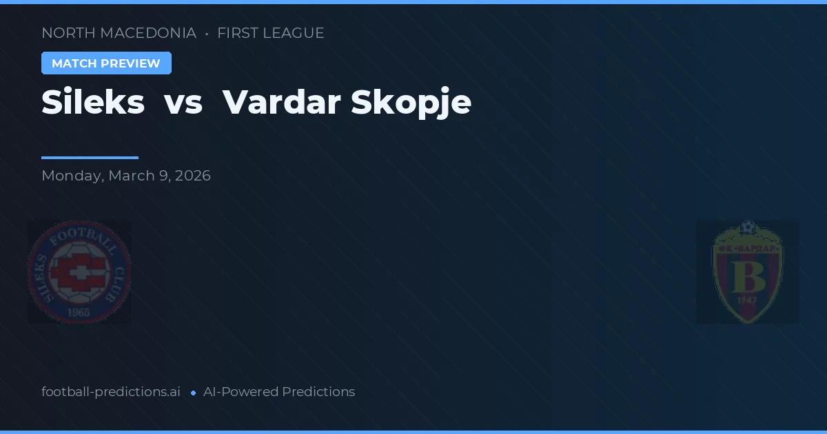 Sileks vs Vardar Skopje — matchtips och förhandstitt