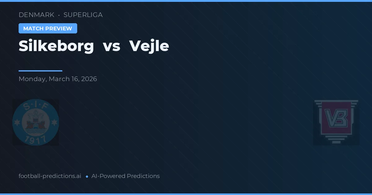 Silkeborg IF vs Vejle BK — matchtips och förhandstitt