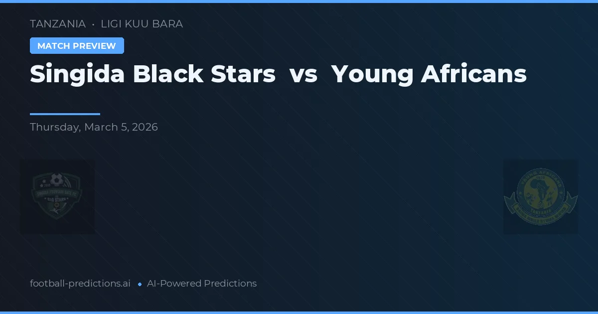 Singida Black Stars vs Young Africans — matchtips och förhandstitt