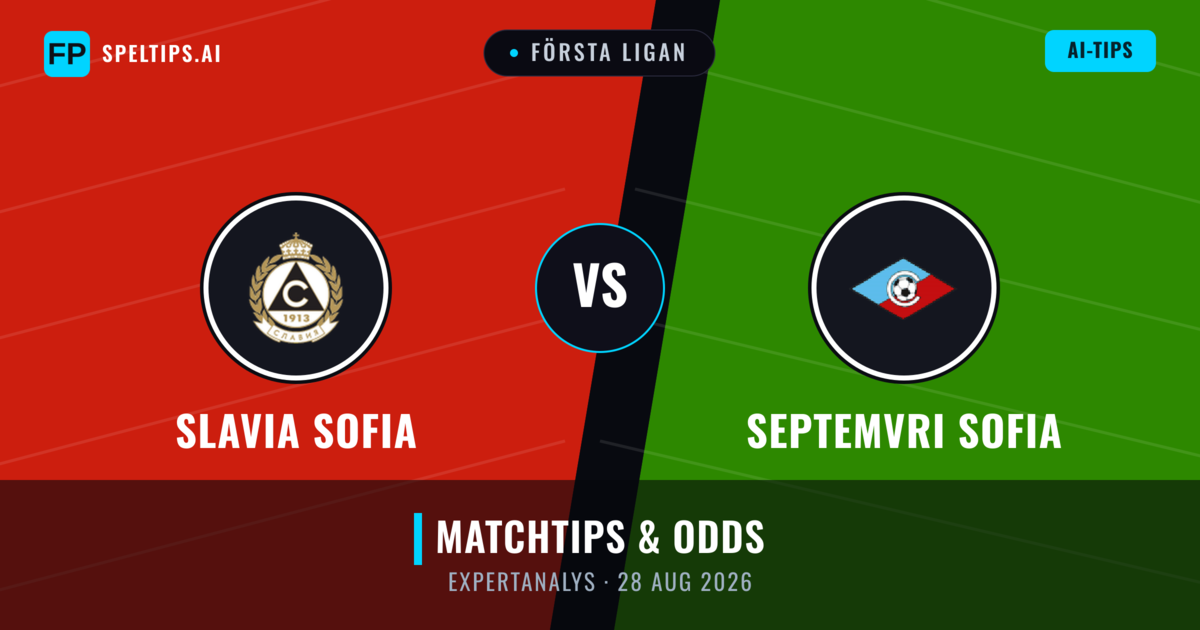 Slavia Sofia vs Septemvri Sofia — matchtips och förhandstitt