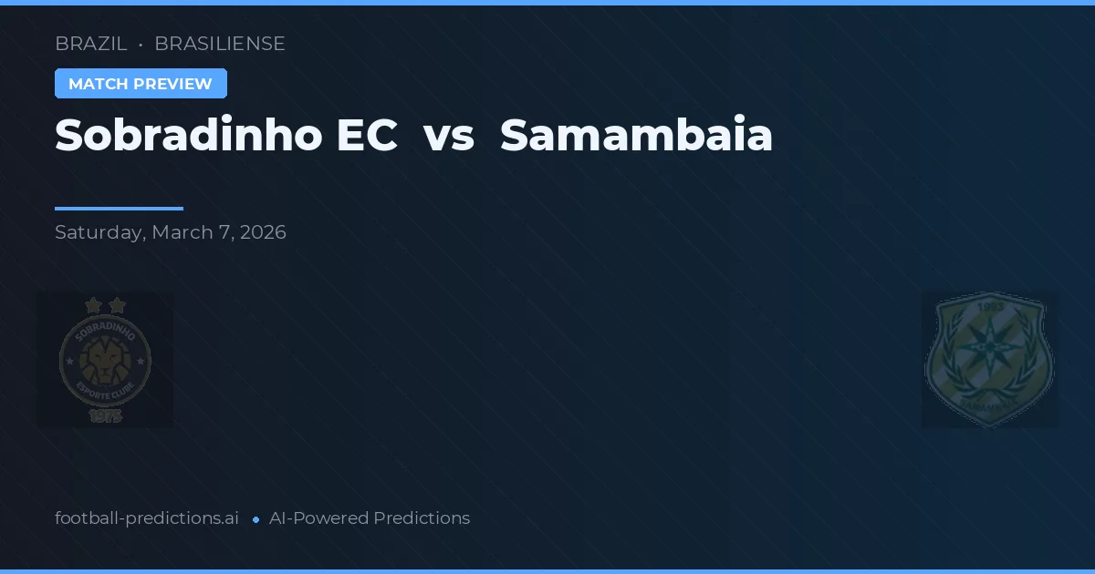 Sobradinho EC vs Samambaia — matchtips och förhandstitt