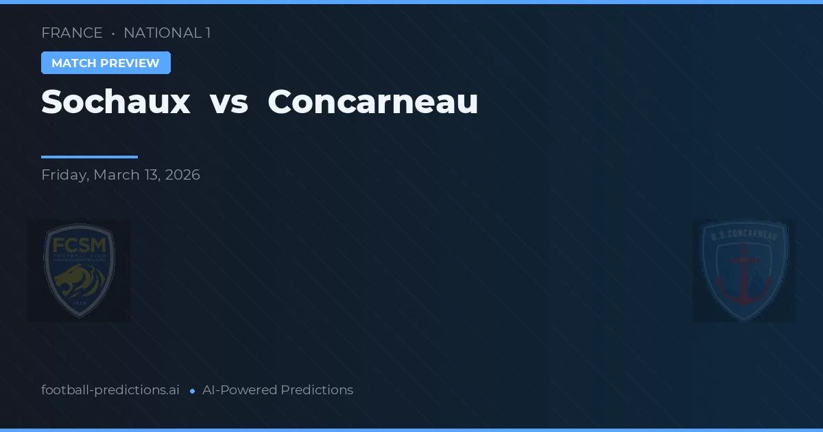 Sochaux vs Concarneau — matchtips och förhandstitt