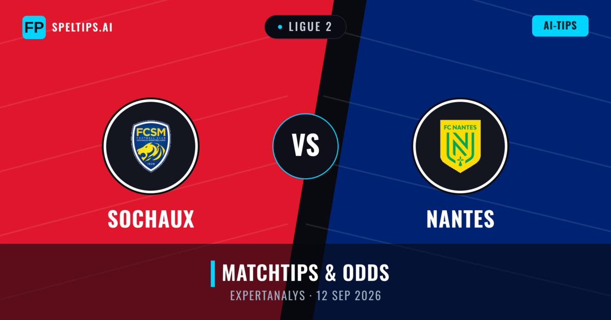 Sochaux vs Nantes — matchtips och förhandstitt