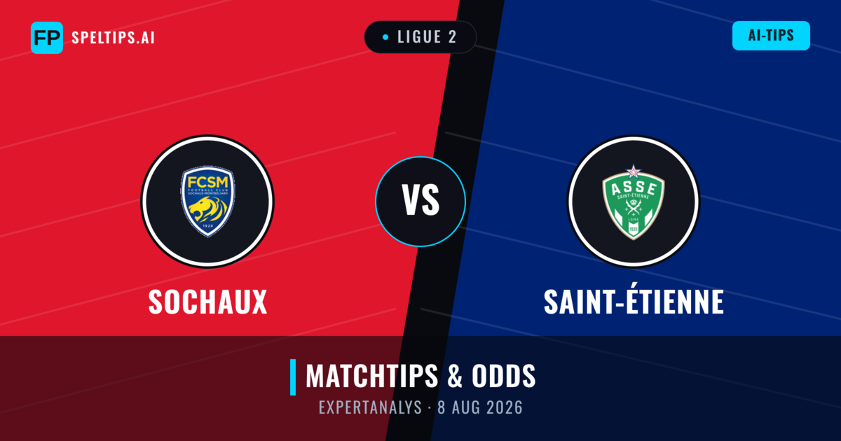 Sochaux vs Saint-Étienne — matchtips och förhandstitt
