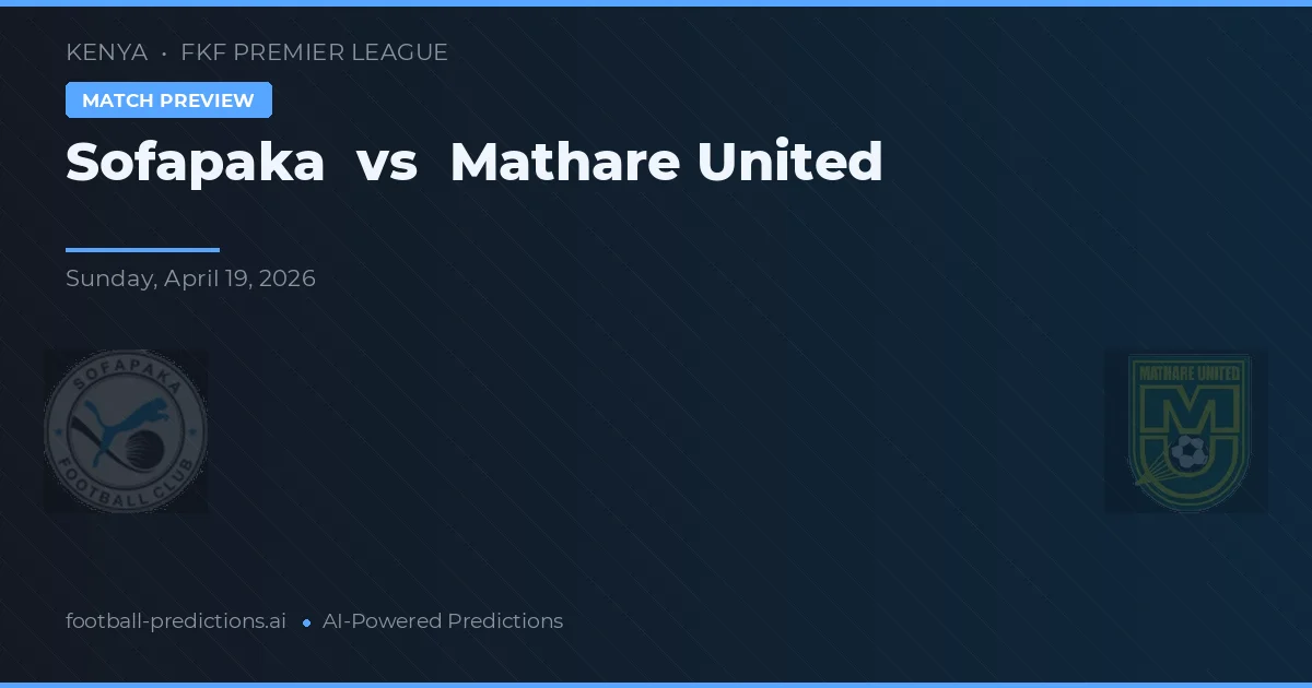 Sofapaka vs Mathare United — matchtips och förhandstitt