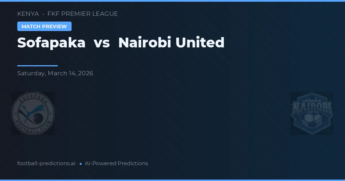 Sofapaka vs Nairobi United — matchtips och förhandstitt