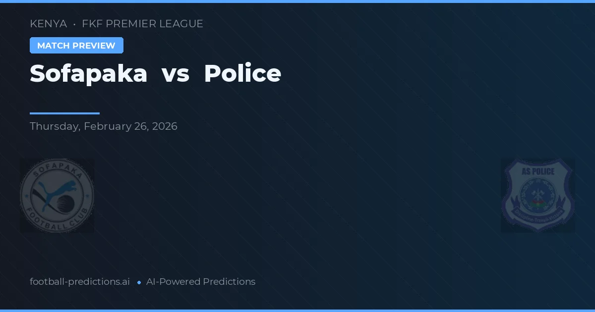 Sofapaka vs Polis — matchtips och förhandstitt