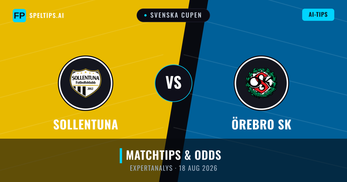 Sollentuna vs Örebro SK — matchtips och förhandstitt