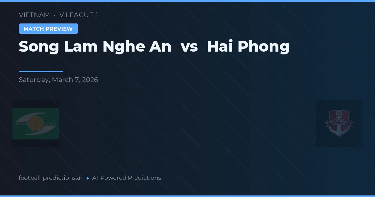 Song Lam Nghe An vs Hải Phòng — matchtips och förhandstitt